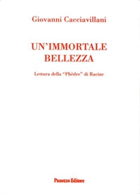 Un'immortale bellezza. Lettura della Phedre di Racine - Librerie.coop Un'immortale bellezza. Lettura della Phedre di Racine - Librerie.coop