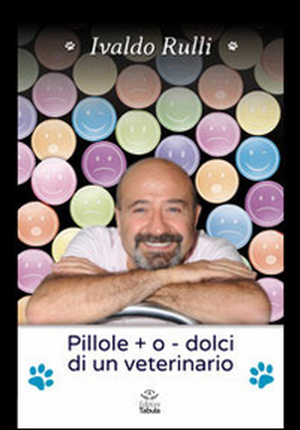 Pillole + o - dolci di un veterinario - Librerie.coop Pillole + o - dolci di un veterinario - Librerie.coop