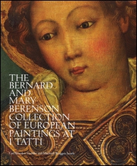 The Bernard and Mary Berenson collection of European paintings at I Tatti - Librerie.coop The Bernard and Mary Berenson collection of European paintings at I Tatti - Librerie.coop