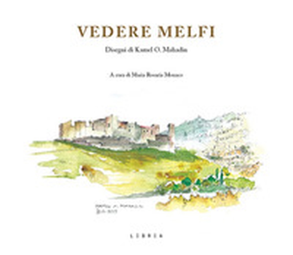 Vedere Melfi-Seeing Melfi - Librerie.coop Vedere Melfi-Seeing Melfi - Librerie.coop