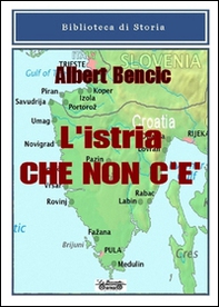 L'Istria che non c'è - Librerie.coop