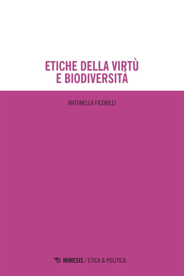 Etiche della virtù e biodiversità - Librerie.coop Etiche della virtù e biodiversità - Librerie.coop