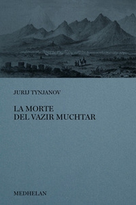 La morte del Vazir-Muchtar - Librerie.coop