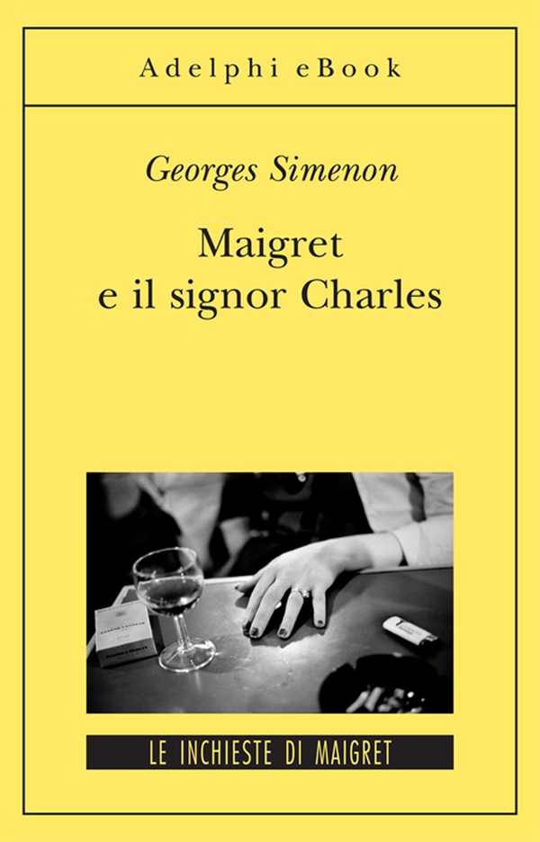 Maigret e il signor Charles - Librerie.coop Maigret e il signor Charles - Librerie.coop