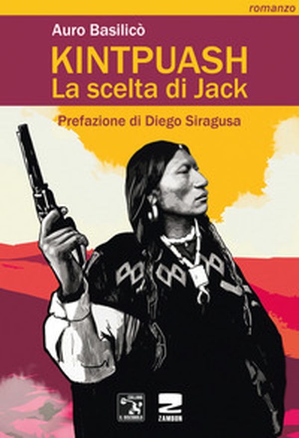 Kintpuash. La scelta di Jack - Librerie.coop Kintpuash. La scelta di Jack - Librerie.coop