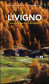 Livigno. Una storia che viene da lontano - Librerie.coop