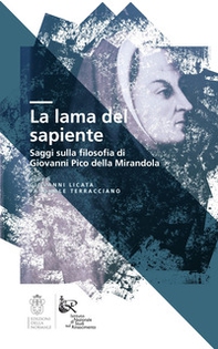 La lama del sapiente. Saggi sulla filosofia di Giovanni Pico della Mirandola - Librerie.coop