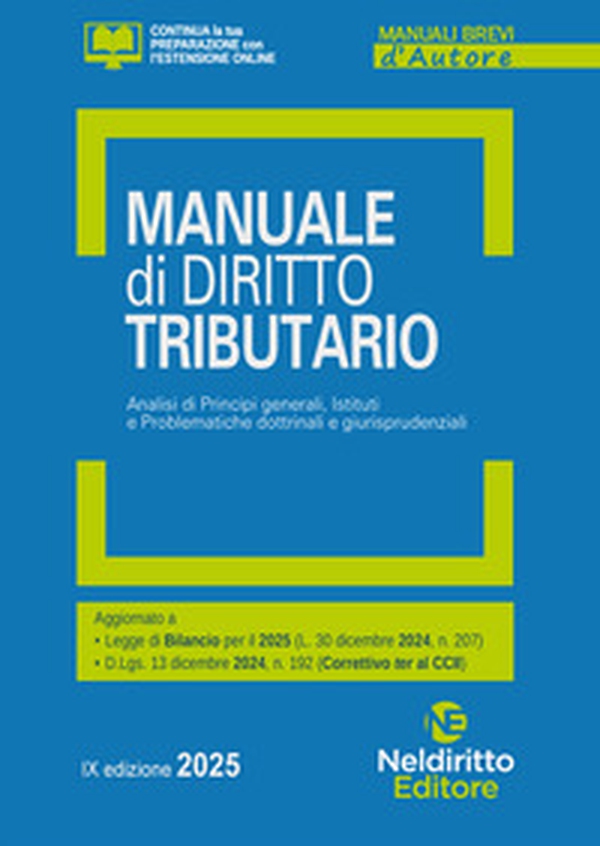 Manuale di diritto tributario. Analisi di principi generali, istituti e problematiche dottrinali e giurisprudenziali - Librerie.coop Manuale di diritto tributario. Analisi di principi generali, istituti e problematiche dottrinali e giurisprudenziali - Librerie.coop