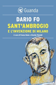 Sant'Ambrogio e l'invenzione di Milano - Librerie.coop Sant'Ambrogio e l'invenzione di Milano - Librerie.coop