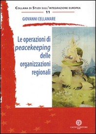 Le operazioni di peacekeeping delle organizzazioni regionali - Librerie.coop
