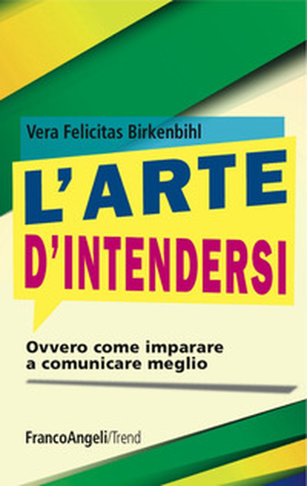 L'arte d'intendersi. Ovvero come imparare a comunicare meglio - Librerie.coop L'arte d'intendersi. Ovvero come imparare a comunicare meglio - Librerie.coop