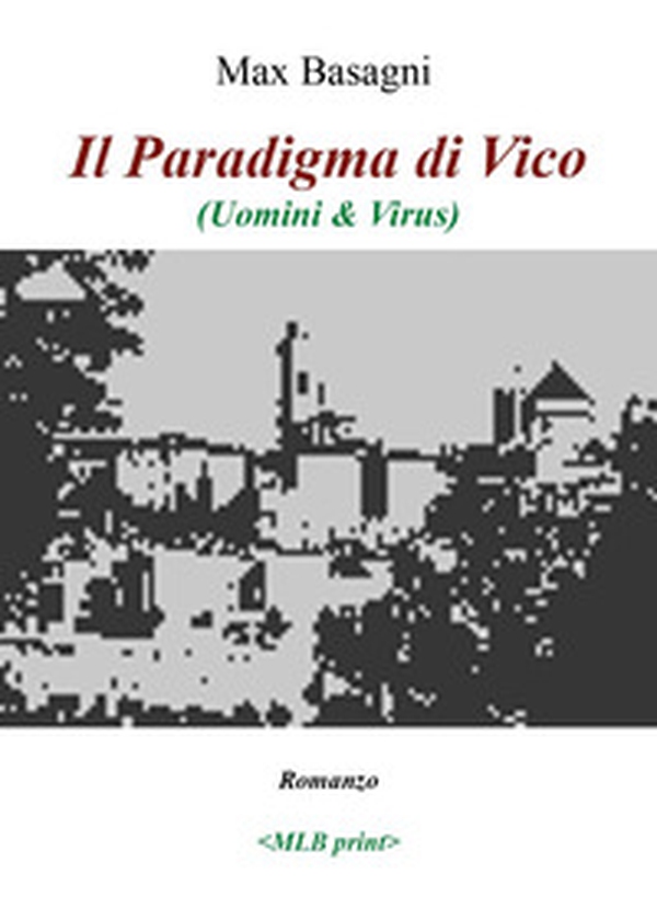Il paradigma di Vico (uomini e virus) - Librerie.coop Il paradigma di Vico (uomini e virus) - Librerie.coop