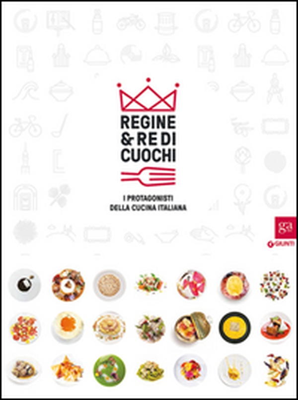 Regine & re di cuochi. I protagonisti della cucina italiana. Catalogo della mostra (Torino, 16 marzo-5 giugno 2016) - Librerie.coop Regine & re di cuochi. I protagonisti della cucina italiana. Catalogo della mostra (Torino, 16 marzo-5 giugno 2016) - Librerie.coop