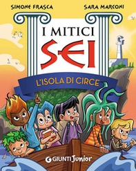 L'isola di Circe. I mitici sei - Librerie.coop L'isola di Circe. I mitici sei - Librerie.coop