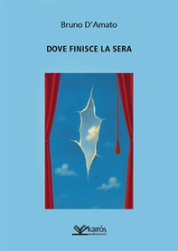 Dove finisce la sera - Librerie.coop