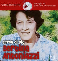 Serva di Dio Bertilla Antoniazzi - Librerie.coop
