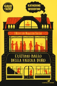 L'ultimo ballo della falena d'oro. I misteri dei Magazzini Sinclair - Librerie.coop L'ultimo ballo della falena d'oro. I misteri dei Magazzini Sinclair - Librerie.coop