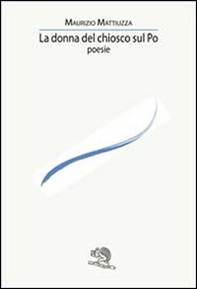 La donna del chiosco sul Po - Librerie.coop