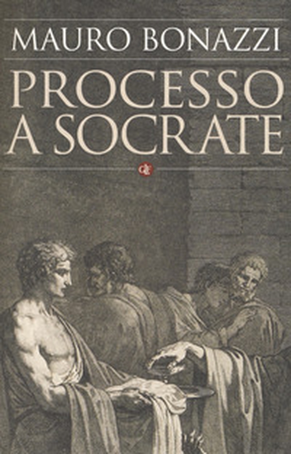 Processo a Socrate - Librerie.coop Processo a Socrate - Librerie.coop