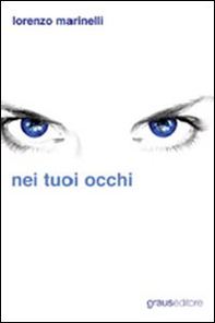 Nei tuoi occhi - Librerie.coop
