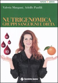 Nutrigenomica, gruppi sanguigni e dieta - Librerie.coop Nutrigenomica, gruppi sanguigni e dieta - Librerie.coop