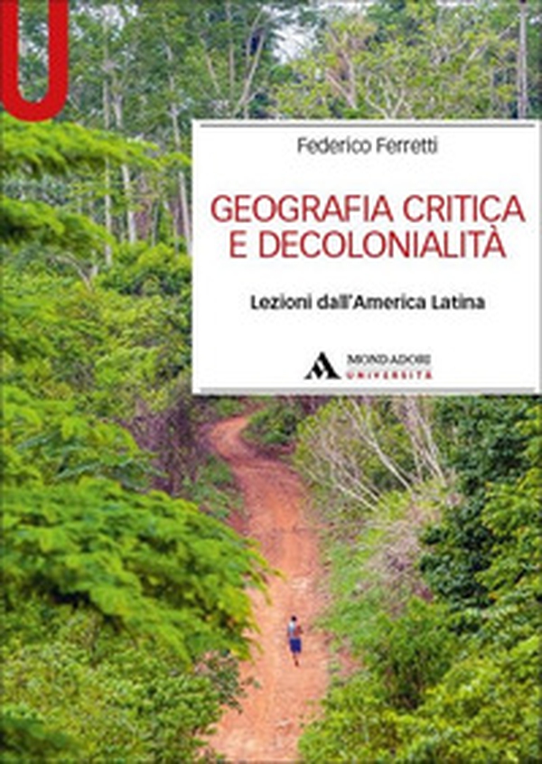 Geografia critica e decolonialità. Lezioni dall'America Latina - Librerie.coop Geografia critica e decolonialità. Lezioni dall'America Latina - Librerie.coop