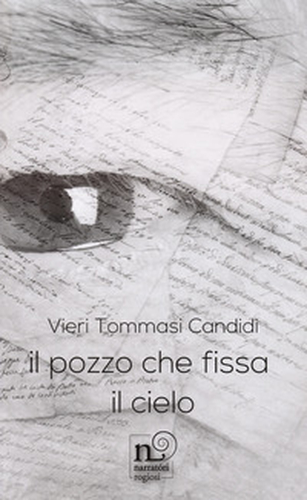 Il pozzo che fissa il cielo - Librerie.coop Il pozzo che fissa il cielo - Librerie.coop