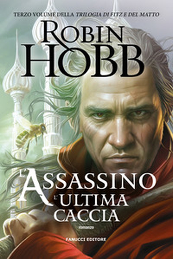 L'assassino. L'ultima caccia. Trilogia di Fitz e del Matto - Vol. 3 - Librerie.coop L'assassino. L'ultima caccia. Trilogia di Fitz e del Matto - Vol. 3 - Librerie.coop