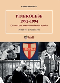 Pinerolese 1992-1994. Gli anni che hanno cambiato la politica - Librerie.coop