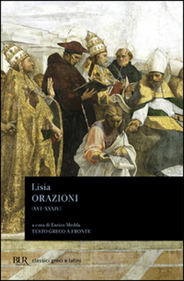 Orazioni XVI-XXXIV. Frammenti. Testo greco a fronte - Librerie.coop Orazioni XVI-XXXIV. Frammenti. Testo greco a fronte - Librerie.coop