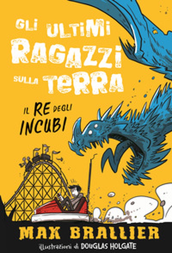Il re degli incubi. Gli ultimi ragazzi sulla Terra - Vol. 3 - Librerie.coop Il re degli incubi. Gli ultimi ragazzi sulla Terra - Vol. 3 - Librerie.coop