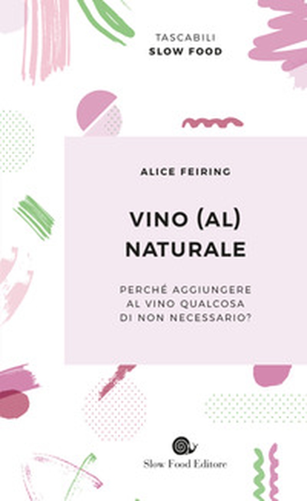 Vino (al) naturale - Librerie.coop Vino (al) naturale - Librerie.coop
