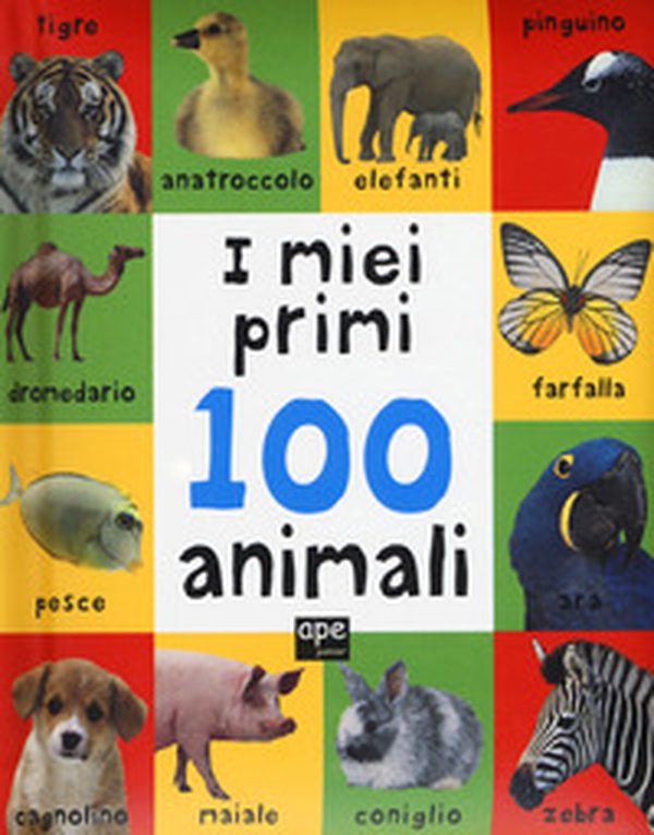 I miei primi 100 animali - Librerie.coop I miei primi 100 animali - Librerie.coop