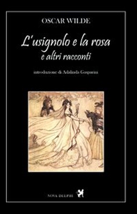 L'usignolo e la rosa e altri racconti - Librerie.coop L'usignolo e la rosa e altri racconti - Librerie.coop
