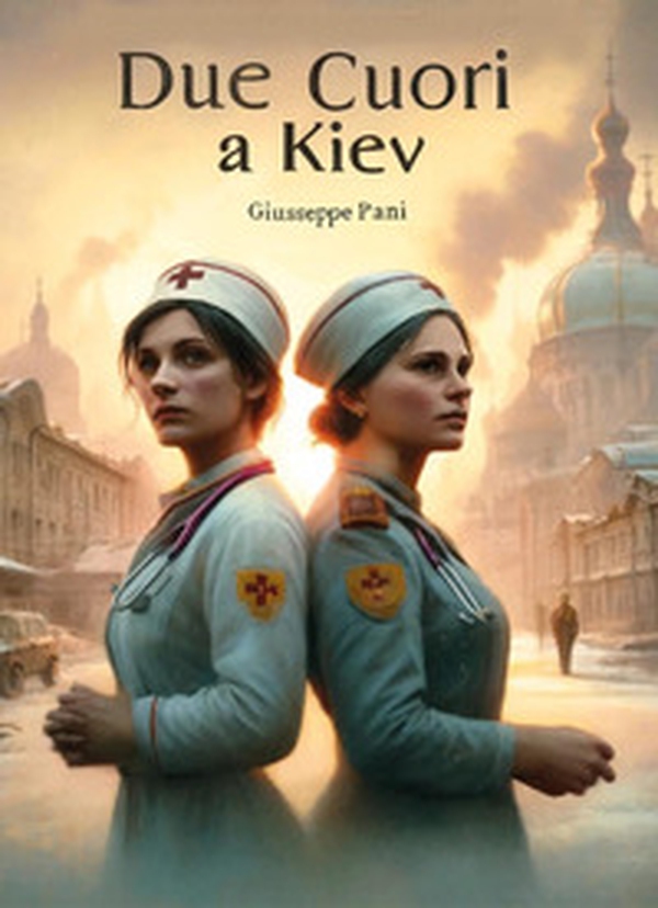 Due cuori a Kiev - Librerie.coop Due cuori a Kiev - Librerie.coop