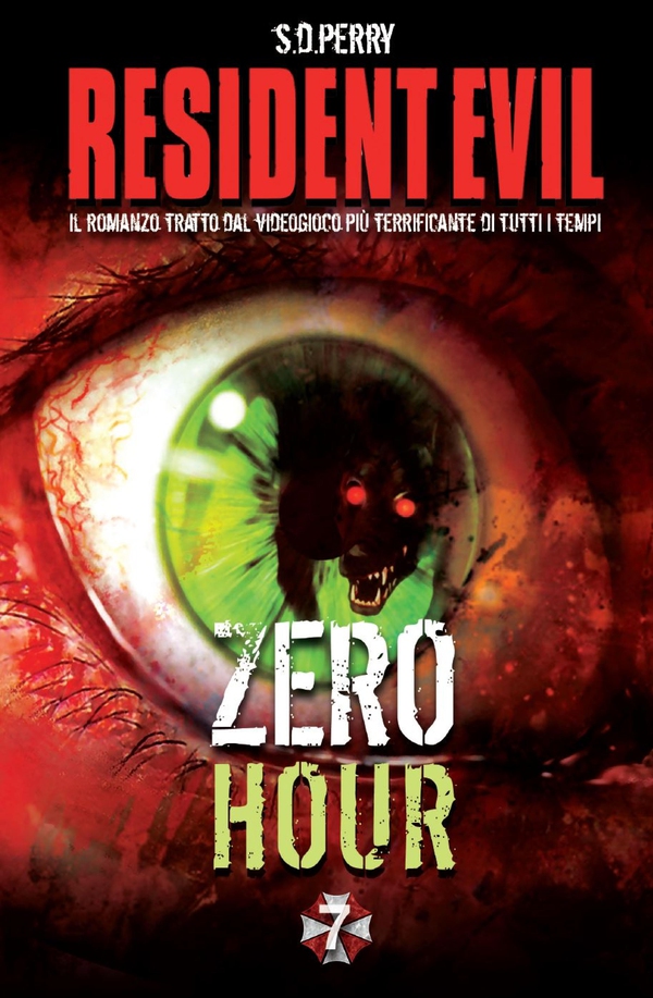 Resident Evil - Book 7 - Zero Hour - Librerie.coop Resident Evil - Book 7 - Zero Hour - Librerie.coop