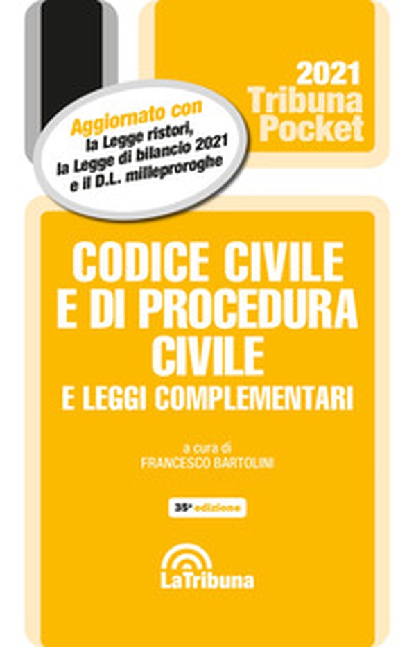 Codice civile e di procedura civile e leggi complementari 2021 - Librerie.coop Codice civile e di procedura civile e leggi complementari 2021 - Librerie.coop