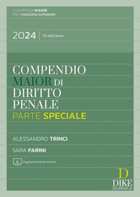 Compendio di diritto penale. Parte generale e parte speciale - Librerie.coop