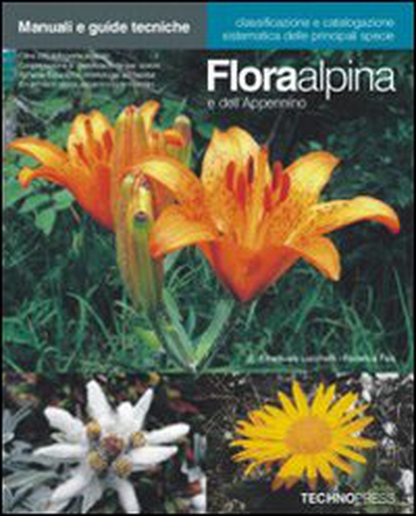 Flora alpina e dell'Appennino - Librerie.coop Flora alpina e dell'Appennino - Librerie.coop