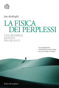 La fisica dei perplessi. L'incredibile mondo dei quanti - Librerie.coop La fisica dei perplessi. L'incredibile mondo dei quanti - Librerie.coop