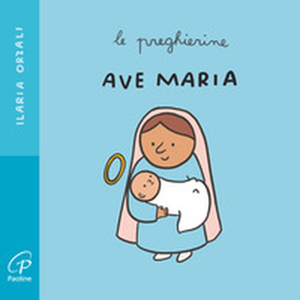 Ave Maria. Le preghierine - Librerie.coop Ave Maria. Le preghierine - Librerie.coop