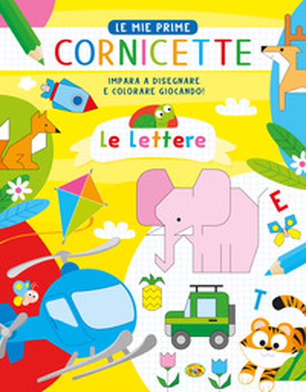 Le lettere. Le mie prime cornicette - Librerie.coop Le lettere. Le mie prime cornicette - Librerie.coop