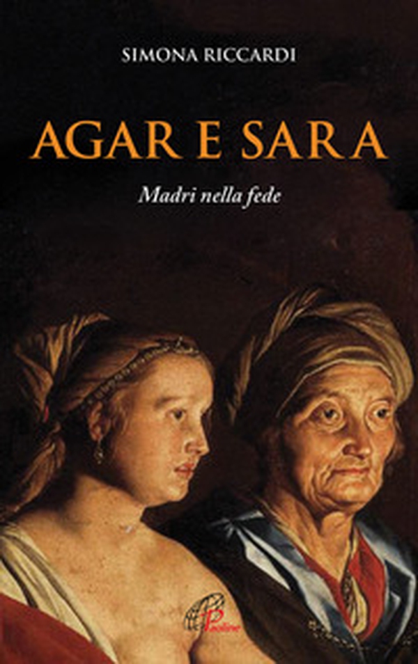 Agar e Sara. Madri nella fede - Librerie.coop Agar e Sara. Madri nella fede - Librerie.coop