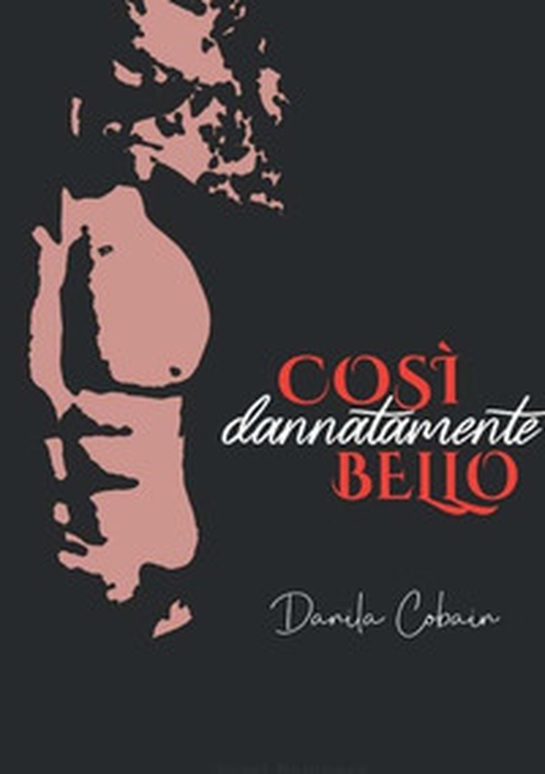 Così dannatamente bello - Librerie.coop Così dannatamente bello - Librerie.coop