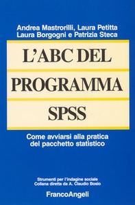 L'ABC del programma SPSS. Come avviarsi alla pratica del pacchetto statistico - Librerie.coop