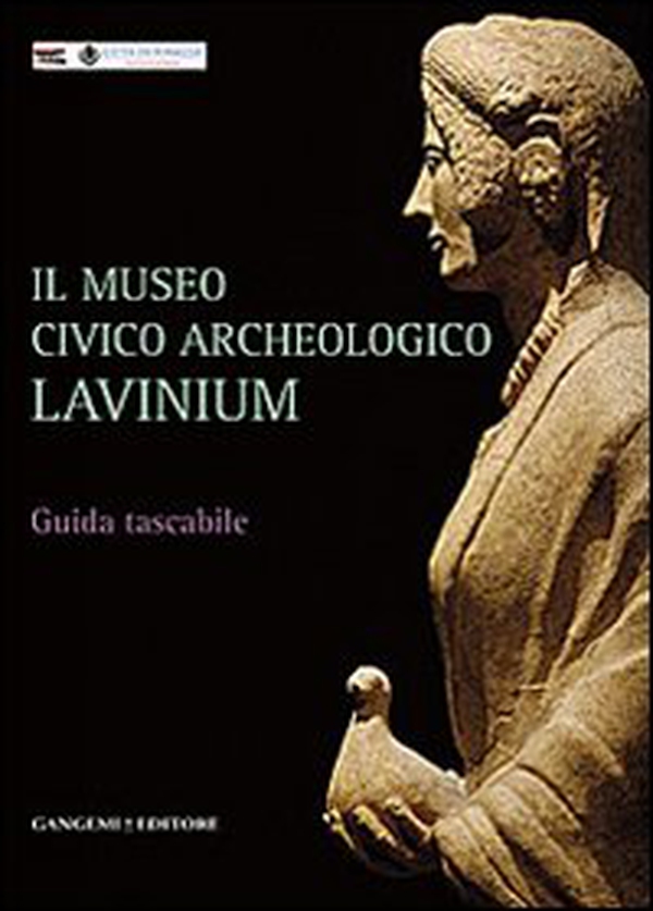 Il museo civico archeologico Lavinium. Guida breve in formato tascabile - Librerie.coop Il museo civico archeologico Lavinium. Guida breve in formato tascabile - Librerie.coop