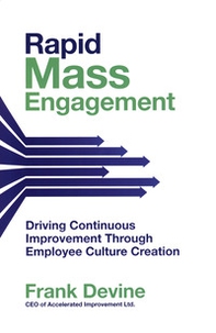 Rapid mass engagement. Driving continuous improvement through employee culture creation - Librerie.coop