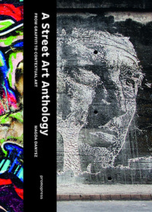 Street art anthology - Librerie.coop Street art anthology - Librerie.coop