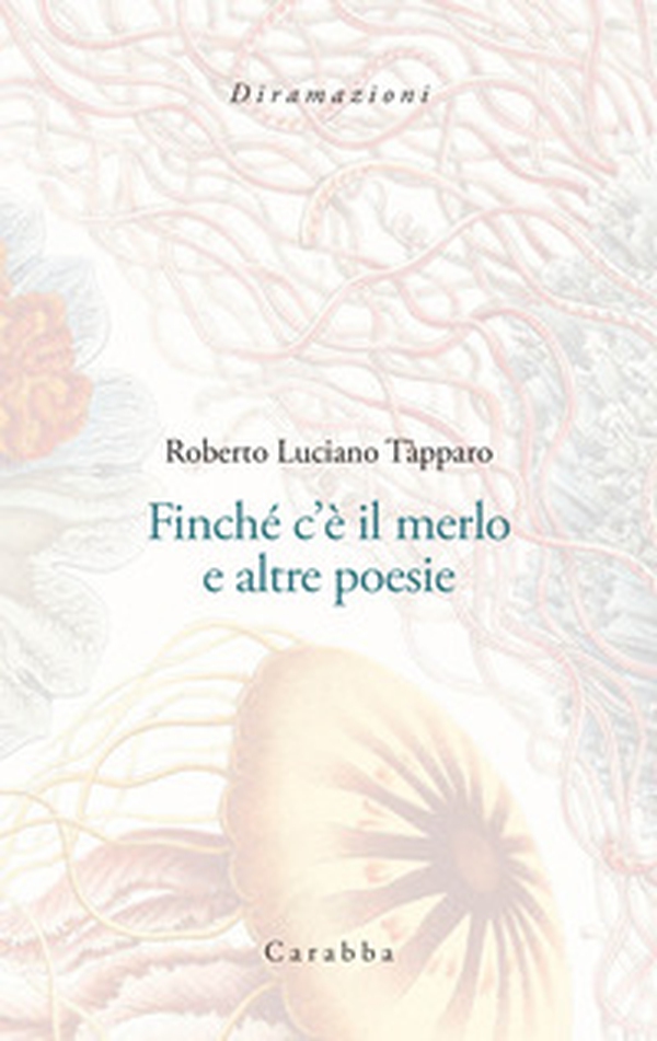 Finché c'è il merlo e altre poesie - Librerie.coop Finché c'è il merlo e altre poesie - Librerie.coop