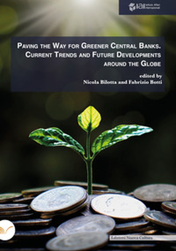 Paving the way for greener central banks. Current trends and future developments around the globe - Librerie.coop Paving the way for greener central banks. Current trends and future developments around the globe - Librerie.coop